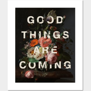 Floral typography: Good things are coming (off-white text) Posters and Art